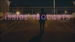 Lil Tim- Inside Thoughts (Official Video)
