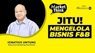 Bisnis F&B Tumbuh Pesat Dengan Cara Singkat - Market Think 132