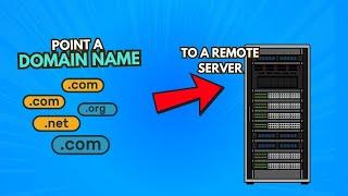 How to Point Your Domain Name to a Remote Server: A Step-by-Step Guide