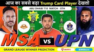 MSA vs UPN Dream11, MSA vs UPN Dream11 Prediction, MSA vs UPN 8th T10 Match Abu Dhabi T10 League