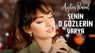 Ayten Rasul - Senin O Gözlerin Varya (Akustik)