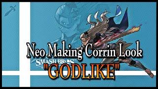 NEO MAKING CORRIN LOOK "GODLIKE"