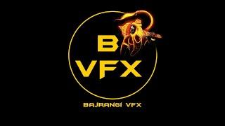 BAJRANGI VFX