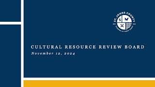 St. Johns County Cultural Resource Review Board Meeting: November 12, 2024