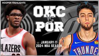 Oklahoma City Thunder vs Portland Trail Blazers Full Game Highlights | Jan 11 | 2024 NBA Season