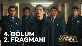 Bir Zamanlar İstanbul 4. Bölüm 2. Fragmanı