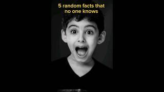 5 random facts that no one knows #shorts #shortsvideo #randomfacts