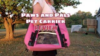 PAWS AND PALS PET CARRIER REVIEW