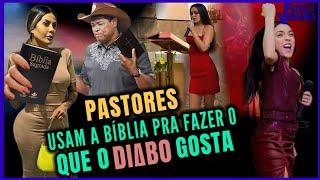 IGREJ∆S DE DEUS, M∆S DOMINAD∆S PELO DI∆BO | PASTORES SÃO UMA VERGONHA