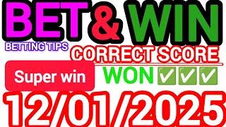 CORRECT SCORE PREDICTIONS 12/01/2025/FOOTBALL PREDICTIONS TODAY/SOCCER BETTING TIPS/SURE TIPS