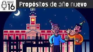 Pódcast 16: Propósitos de año nuevo | ProfeDeELE