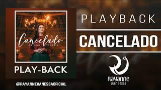 PLAYBACK CANCELADO - Rayanne Vanessa