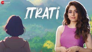 Itrati - Official Video | Pallavi Ishpuniyani | Yug Bhusal | Himanshu Kohli