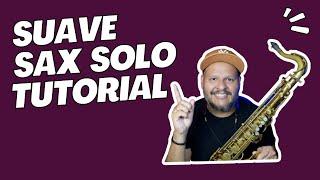 Aprende a tocar el solo de SUAVE LUIS MIGUEL- TUTORIAL