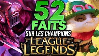 52 FAITS SUR LES CHAMPIONS DE LEAGUE OF LEGENDS ! #3