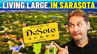 Spotlight On DESOTO ACRES: Discover Sarasota Florida Best Kept Secret | Living In Sarasota Florida