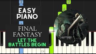 Let The Battles Begin! (EASY Piano Tutorial) - Final Fantasy VII