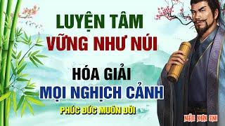 NỬA ĐỜI SAU HÃY BÌNH TÂM TĨNH KHÍ - MỌI VIỆC ĐỀU HANH THÔNG - HƯỞNG PHÚC TRỌN ĐỜI