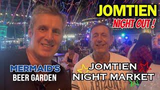 A Night Out In Jomtien, Soi 7 Mermaids Beer Garden and Jomtien Night Market. Pattaya Thailand 