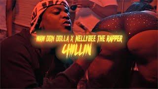 WAW DON DOLLA X NELLYBEE THE RAPPER - CHILLN (MUSIC VIDEO)