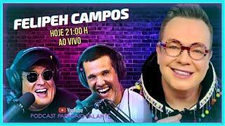 FELIPEH CAMPOS | Podcast Papagaio Falante