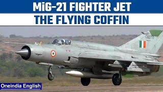 MiG-21 , The flying coffin of the Indian Air force | Know All About| Oneindia News *News