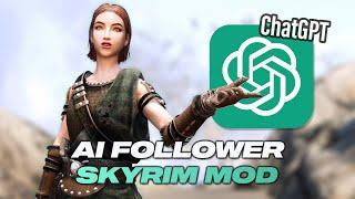 The Skyrim AI Mods Are Finally Here! (ChatGPT Follower Mod)