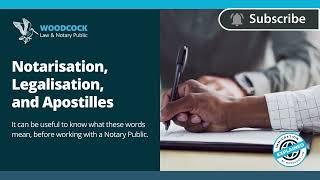 Notarisation, Legalisation & Apostilles | Legislation Process Explained | Woodcock Notary Public