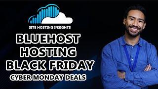 Bluehost Hosting 2024 Black Friday - Cyber Monday Deals