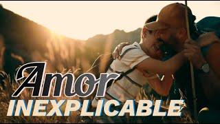 AMOR INEXPLICABLE - Una hermosa canción