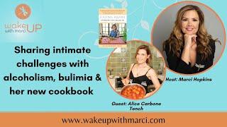 Healing Through Cooking with Alice Carbone Tench #bulimia #recovery #addiction