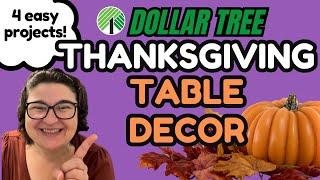 4 Quick & Easy DIY Thanksgiving Table Decor Ideas Using Dollar Tree Items! Budget-Friendly &Stunning