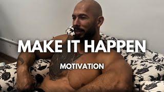 Andrew Tate: You Can Make It Happen | A Motivational Video