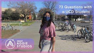 73 Questions with a UC Davis Student