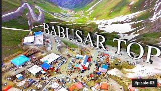 Islamabad To Skardu Series-01  Episode-03 | Babusar ,Chilass | Astore , Domel, Chilam Chowki  Deosai