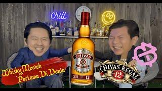 ️ Whisky termewah pertama di dunia️ |‼️ Chivas Regal 12 Years ‼️ | Episode 7