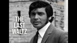 The Last Waltz ️ Engelbert Humperdinck  Flashback