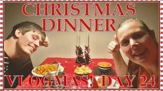 CHRISTMAS DINNER & FINAL DAY! | Vlogmas Day 24