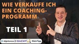 Wie verkaufe ich ein Coaching Programm Teil 1