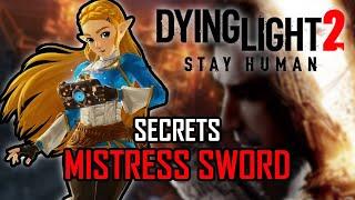 Dying Light 2 Secret Weapon - How To Get The Mistress Sword (Master Sword)