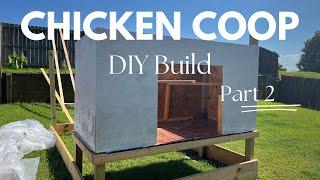 Chicken Coop Build | Part 2