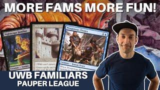 JUST ADD MORE FAMILIARS! Pauper UW Fams splashing black so we can get our combo faster!