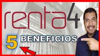 5 BENEFICIOS: Sociedad Agente de Bolsa - RENTA4 SAB