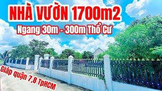 Mua Nhà vườn Vùng Ven TpHCM hơn 1700m2 với tài chính 3,5ty. Liên hệ 0986673174 để tham quan chi tiết