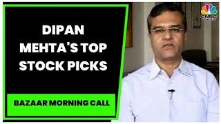Elixir Equities' Dipan Mehta's Top Stock Picks For Today | Bazaar Morning Call | CNBC-TV18