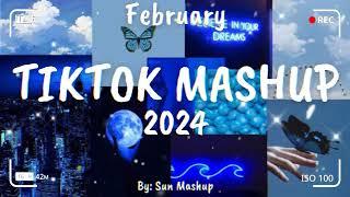 Tiktok Mashup February  2024  (Not Clean)