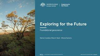 Exploring for the Future 2023 Showcase - 16 August - Foundational geoscience