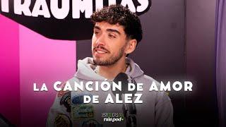 La canción de AMOR de ALEZ | Triunfitas con Traumitas 3x07