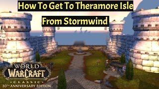 How To Get To Theramore Isle From Stormwind  | WoW Classic 2K