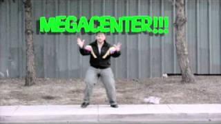 MEGACENTER!